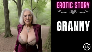 A steamy encounter with a mature step-grandma in part 1 of a series